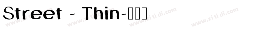 Street - Thin字体转换